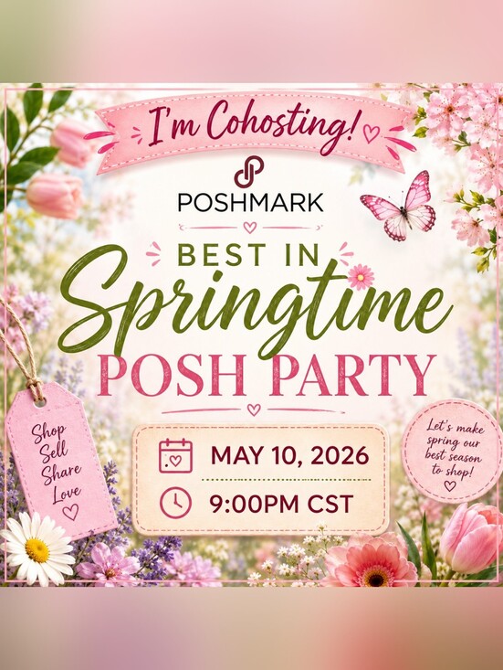 Other - Join me, I'm co-hosting:  BEST IN SPRINGTIME POSH PARTY